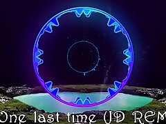 One last time (JD REMIX)